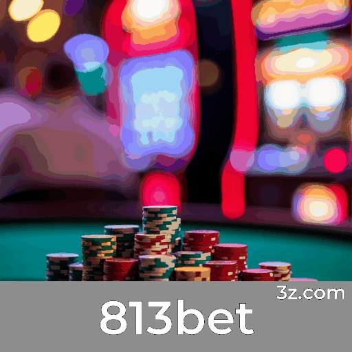 813bet: Cassino Online Seguro e Divertido